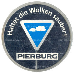 Значок рекламный PIERBURG Держите облака чистыми!