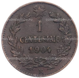 Монета 1 чентезимо 1904 года Италия