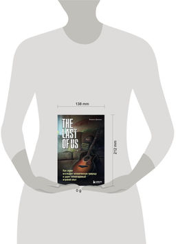 The Last of Us. Как серия исследует человеческую природу и дарит неповторимый игровой опыт