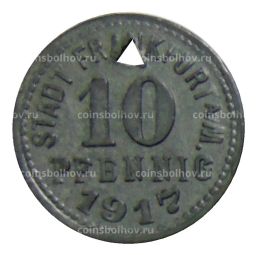 10 пфеннигов 1917 года Германия  Нотгельд Франкфурт на Майне