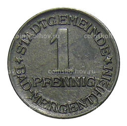 Монета 1 пфенниг 1920 года Германия  Нотгельд Бад-Мергентхайм