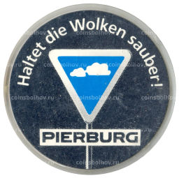 Значок рекламный PIERBURG Держите облака чистыми!