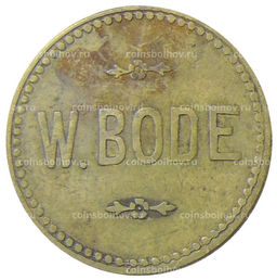 Монета Жетон W.Bode Германия