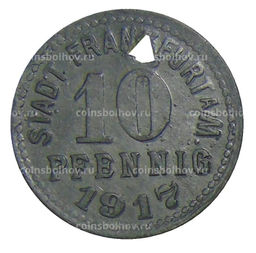 Монета 10 пфеннигов 1917 года Германия  Нотгельд Франкфурт на Майне