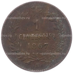 Монета 1 чентезимо 1867 года М Италия