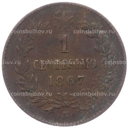 Монета 1 чентезимо 1867 года М Италия
