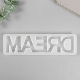 Молд силикононовый «Надпись - Мечта» 6,2 х 21,5 х 1,9 см