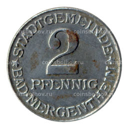 Монета 2 пфеннига 1920 года Германия Нотгельд (Мергентхайм)