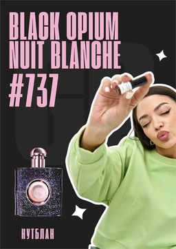 Black Opium Nuit Blanche / GET PARFUM 737
