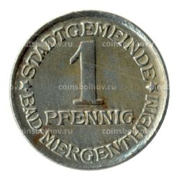 1 пфенниг 1920 года Германия  Нотгельд (Бад-Мергентхайм)