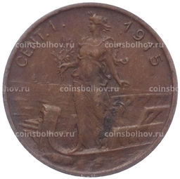 Монета 1 чентезимо 1915 года Италия