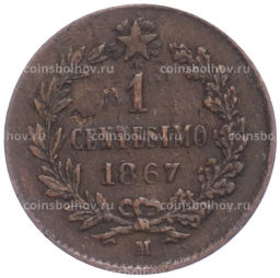 Монета 1 чентезимо 1867 года M Италия