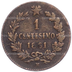 Монета 1 чентезимо 1861 года M Италия