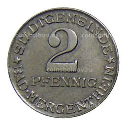 Монета 2 пфеннига 1920 года Германия  Нотгельд  Мергентхайм
