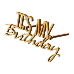 Цена за 5 шт. Топпер It&apos;s my birthday,деревянный, 100*52