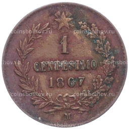 Монета 1 чентезимо 1867 года M Италия