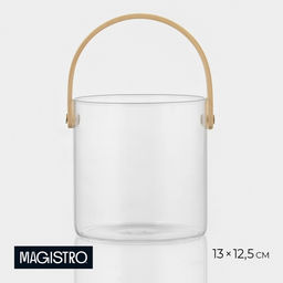 Ведро для льда Magistro «Каиллин», 1.5 л, d=13 см, с бамбуковой ручкой, стекло, прозрачное