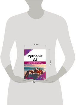 Pythonic AI: руководство для начинающих по созданию приложений искусственного интеллекта на Python