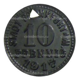 Монета 10 пфеннигов 1917 года Германия  Нотгельд Франкфурт на Майне