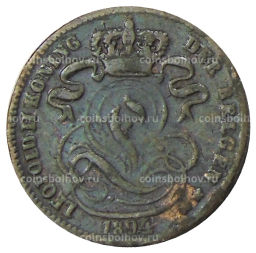 Монета 1 сантим 1894 года Бельгия Надпись на голландском  DER BELGEN