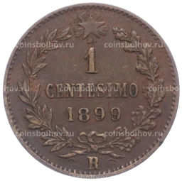Монета 1 чентезимо 1899 года Италия
