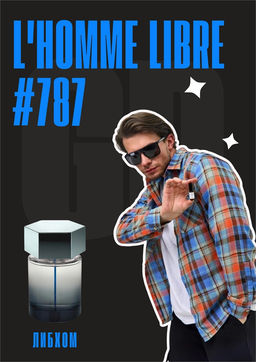 Масляные духи по мотивам аромата LHomme Libre / Yves Saint Laurent