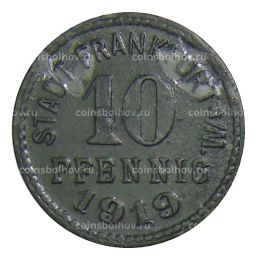Монета 10 пфеннигов 1919 года Германия  Нотгельд  Франкфурт на Майне