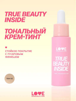 Love Generation Тональный крем-тинт True Beauty inside тон 03 холодный бежевый